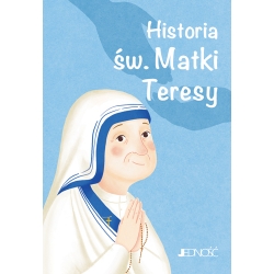 Historia św. Matki Teresy seria: Wielcy przyjaciele Jezusa